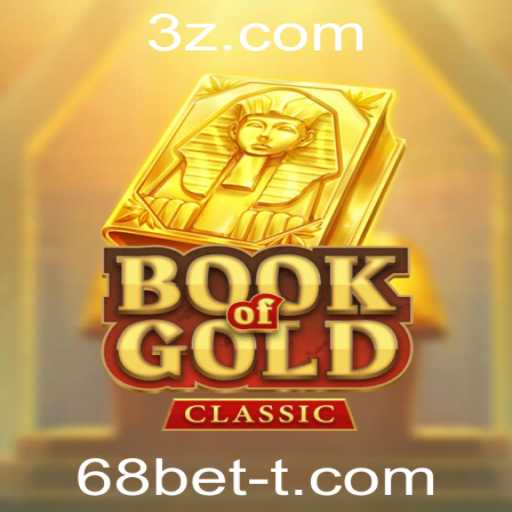 Explorando o Mundo de 'BookOfGoldClassic' e a Plataforma 68bet